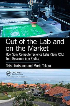 portada Out of the Lab and on the Market: How Sony Computer Science Labs (Sonycsl) Turn Research Into Profits (en Inglés)