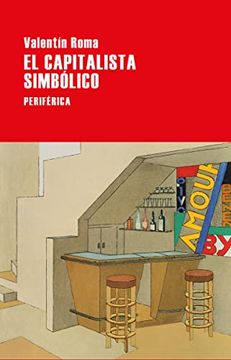 portada El Capitalista Simbólico (Largo Recorrido) (in Spanish)