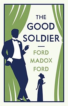 portada The Good Soldier (Alma Classics Evergreens)