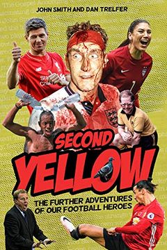 portada The Second Yellow: More Adventures of Our Footballing Heroes (en Inglés)