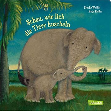 portada Schau, wie Lieb die Tiere Kuscheln: Warmherziges und Niedliches Einschlafbuch in Reimen zum Vorlesen für Kinder ab 2 (en Alemán)