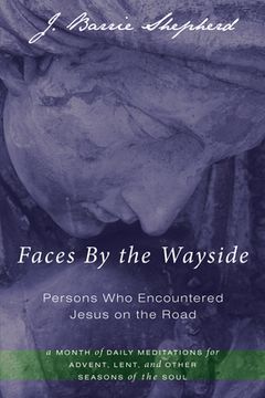 portada Faces By the Wayside-Persons Who Encountered Jesus on the Road (en Inglés)