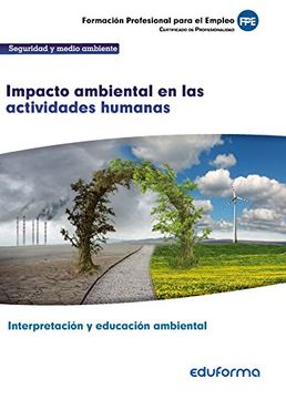 portada UF0735: Impacto ambiental en las actividades humanas. CERTIFICADO DE PROFESIONALIDAD INTERPRETACIÓN Y EDUCACIÓN AMBIENTAL. FAMILIA PROFESIONALSEGURIDAD Y MEDIO AMBIENTE