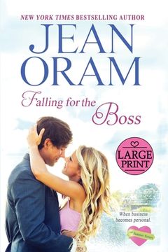 portada Falling for the Boss: A Small Town Romance (en Inglés)