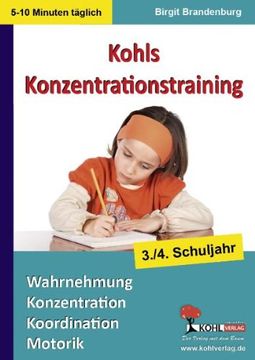 portada Kohls Konzentrationstraining - 3.-4. Schuljahr: Wahrnehmung, Konzentration, Koordination, Motorik (in German)