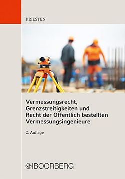 portada Vermessungsrecht, Grenzstreitigkeiten und Recht der Öffentlich Bestellten Vermessungsingenieure (en Alemán)
