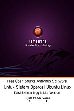 portada Free Open Source Antivirus Software Untuk Sistem Operasi Ubuntu Linux Edisi Bahasa Inggris Lite Version (en Inglés)