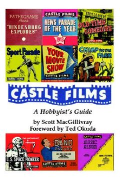 portada castle films: a hobbyist's guide (en Inglés)