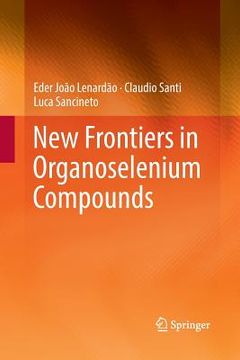 portada New Frontiers in Organoselenium Compounds (en Inglés)