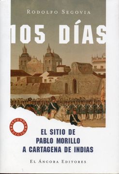 portada 105 Dias el Sitio de Pablo Morillo a Cartagena de Indias