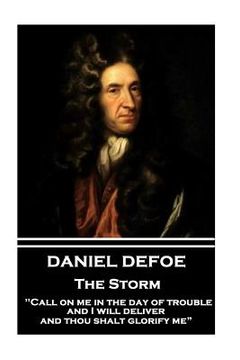 portada Daniel Defoe - The Storm: "Call on me in the day of trouble, and I will deliver, and thou shalt glorify me" (in English)