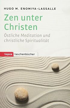 portada Zen Unter Christen: Östliche Meditation und Christliche Spiritualität (Topos Taschenbücher) (in German)