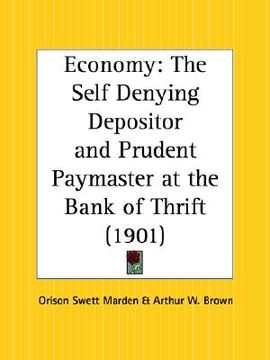 portada economy: the self denying depositor and prudent paymaster at the bank of thrift (en Inglés)