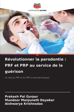 portada Révolutionner la parodontie: PRF et PRP au service de la guérison (en Francés)