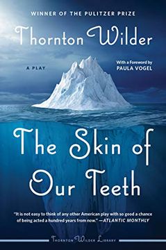 portada The Skin of our Teeth: A Play (en Inglés)