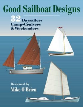 portada Good Sailboat Designs: 32 Daysailers, Camp-Cruisers & Weekenders (en Inglés)