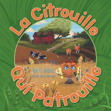 portada La Citrouille Qui Patrouille (en Inglés)