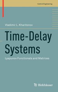 portada time-delay systems: lyapunov functionals and matrices