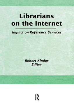 portada Librarians on the Internet: Impact on Reference Services (en Inglés)