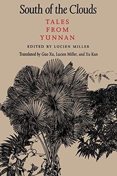 portada South of the Clouds: Tales From Yunnan (a Mclellan Book) (en Inglés)