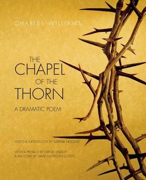 portada The Chapel of the Thorn: A Dramatic Poem (en Inglés)