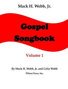 portada Mack H. Webb, Jr. Gospel Songbook Volume 1 (en Inglés)