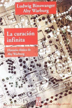 portada La Curacion Infinita. Historia clínica de Aby Warburg (in Spanish)