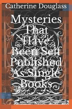 portada Mysteries That Have Been Self Published As Single Books (en Inglés)