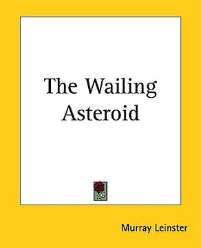 portada the wailing asteroid (en Inglés)
