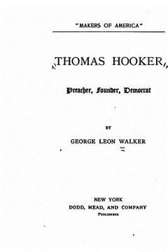 portada Thomas Hooker, preacher, founder, democrat (en Inglés)