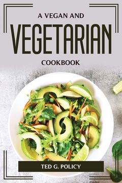 portada A Vegan and Vegetarian Cookbook (en Inglés)