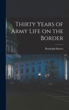 portada Thirty Years of Army Life on the Border