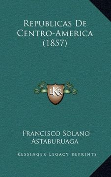 portada Republicas de Centro-America (1857)