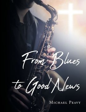 portada From Blues to Good News (en Inglés)