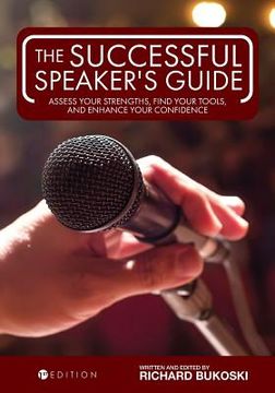 portada The Successful Speaker's Guide: Assess Your Strengths, Find Your Tools, and Enhance Your Confidence (en Inglés)