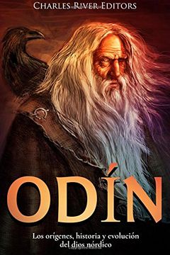 portada Odín: Los Orígenes, Historia y Evolución del Dios Nórdico (in Spanish)