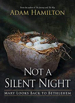 portada Not a Silent Night Paperback Edition: Mary Looks Back to Bethlehem (Not a Silent Night Advent Series) 