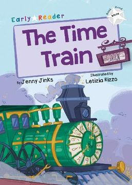 portada The Time Train: (White Early Reader) (en Inglés)