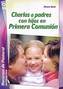 portada Charlas a Padres con Hijos en Primera Comunión (Recursos de Pastoral) (in Spanish)