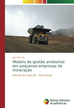 portada Modelo de gestão ambiental em pequenas empresas de mineração: Estudo de caso JJC - Mineração