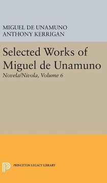 portada Selected Works of Miguel de Unamuno, Volume 6: Novela (en Inglés)
