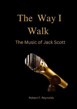 portada The Way I Walk: The Music of Jack Scott (en Inglés)