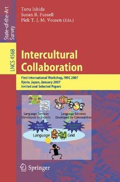 portada intercultural collaboration: first international workshop, iwic 2007 kyoto, japan, january 25-26, 2007 invited and selected papers