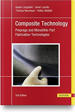 portada Composite Technology, 2e: Prepregs and Monolithic Part Fabrication Technologies (en Inglés)