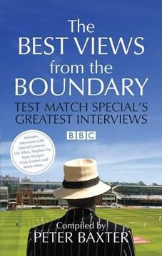 portada best views from the boundary: test match special's greatest interviews (en Inglés)