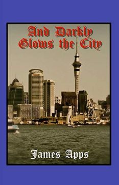 portada And Darkly Glows the City 