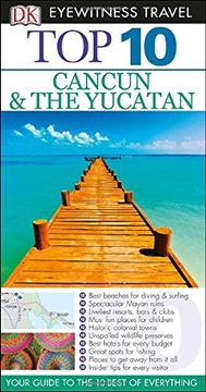 portada Top 10 Cancun and Yucatan (Eyewitness top 10 Travel Guide) (in English)