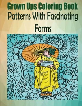 portada Grown Ups Coloring Book Patterns With Fascinating Forms Mandalas