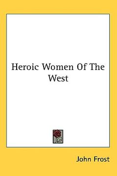 portada heroic women of the west (en Inglés)