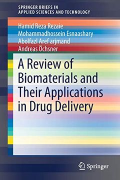 portada A Review of Biomaterials and Their Applications in Drug Delivery (Springerbriefs in Applied Sciences and Technology) (en Inglés)